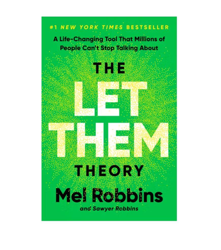 Book cover for The Let Them Theory by Mel Robbins, featuring bold yellow and white text on a green background with radiating yellow dots. The cover highlights it as a #1 New York Times bestseller.