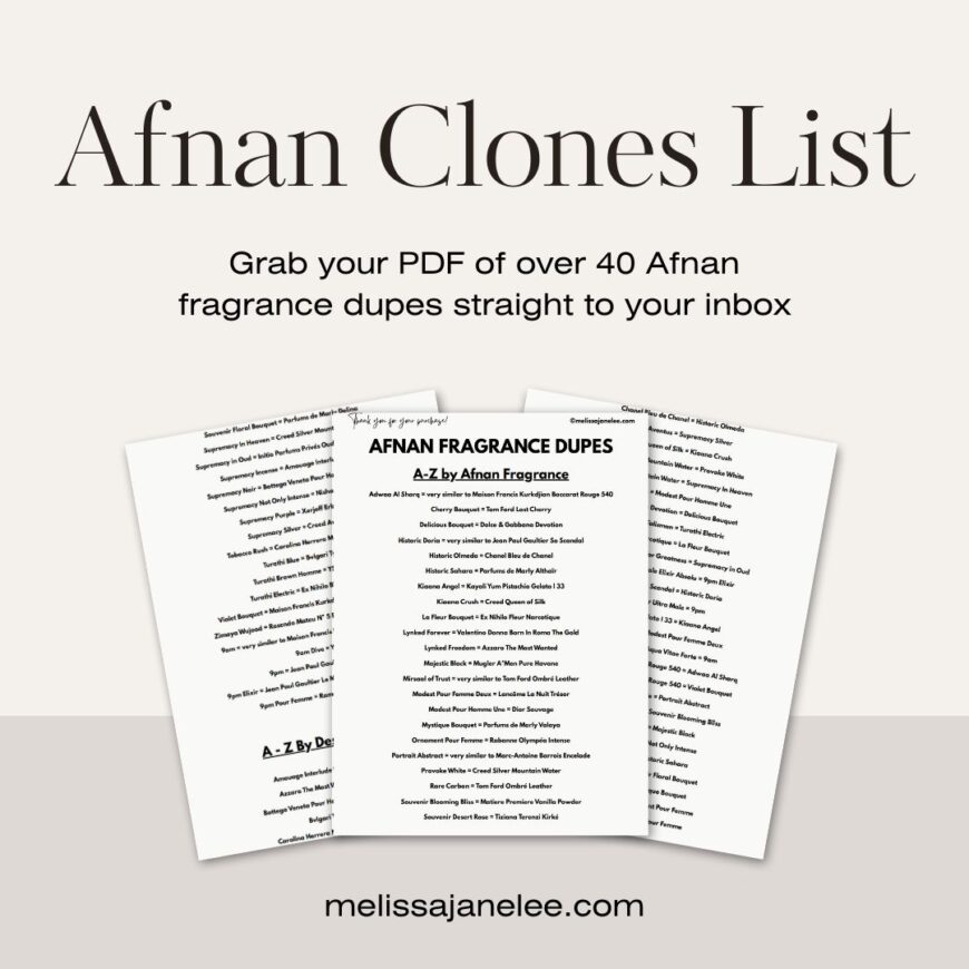 Image showing three overlapping pages of a document titled AFNAN FRAGRANCE DUPES, with the text: Afnan Clones List. Grab your PDF of over 40 Afnan fragrance dupes straight to your inbox. Website: melissajanelee.com.